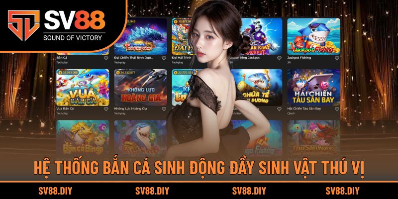 Hệ thống bắn cá sinh động đầy sinh vật thú vị