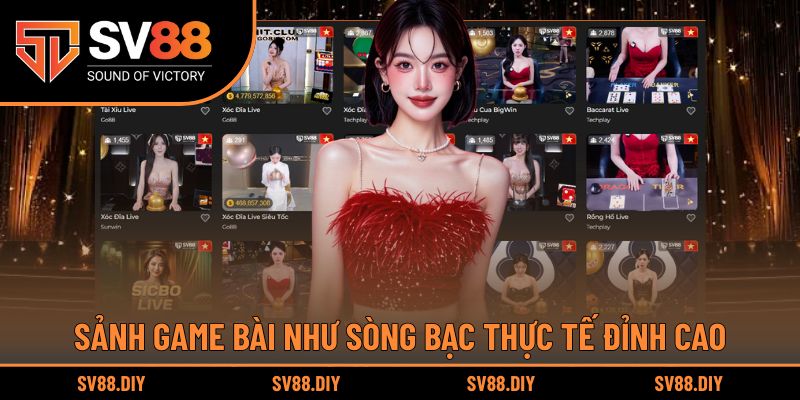Sảnh game bài như sòng bạc thực tế đỉnh cao