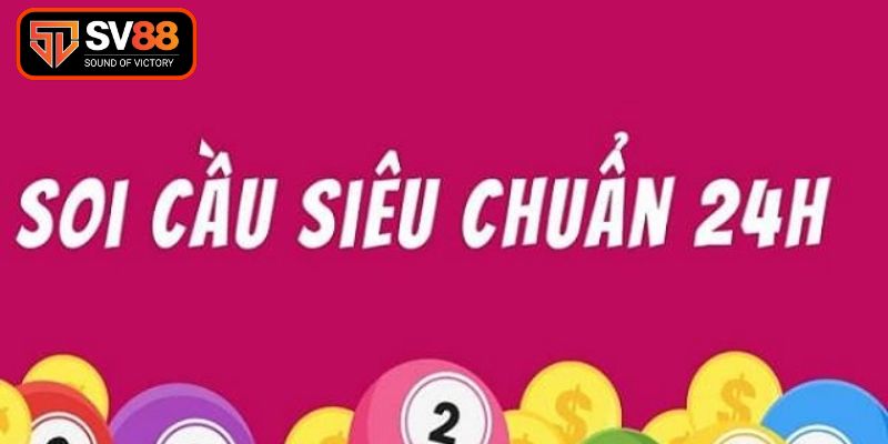 Soi Cầu 24h Miễn Phí - Dự Đoán Kết Quả Xổ Số Hiệu Quả